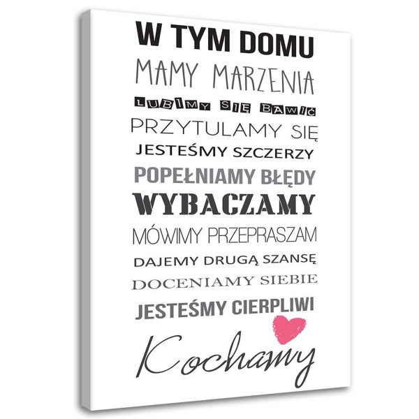 Feeby Obraz na płótnie, W tym domu typografia 40x60 318894